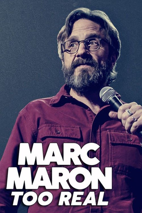 Marc Maron Too Real (2017) [44723] (A1767051410) [[Stand Up]] --Plex--